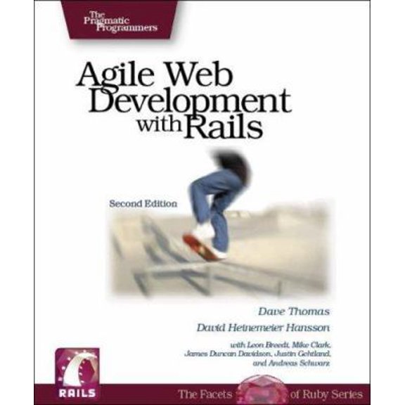 Pre-Owned Agile Web Development with Rails, 2nd Edition (Paperback) 0977616630 9780977616633