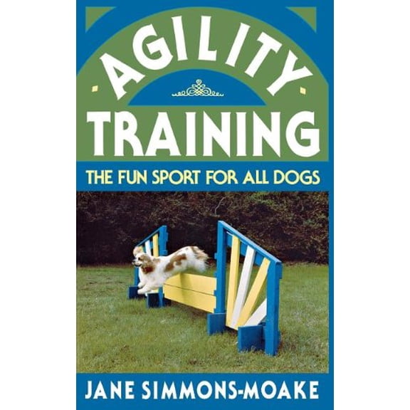 Pre-Owned Agility Training: The Fun Sport for All Dogs (Howell reference books) Paperback