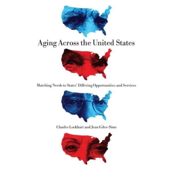 Pre-Owned Aging Across the United States: Matching Needs to States' Differing Opportunities and Services (Hardcover) 0271037563 9780271037561