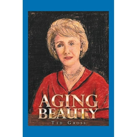 Aging Beauty (Paperback)