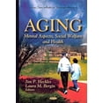 thumbnail image 1 of Aging : Mental Aspects, Social Welfare and Health, 1 of 1