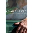 thumbnail image 1 of Pre-Owned Aging Our Way (Hardcover) 0199797900 9780199797905, 1 of 1