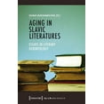 thumbnail image 1 of Aging Studies: Aging in Slavic Literatures: Essays in Literary Gerontology (Paperback), 1 of 1