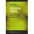 thumbnail image 1 of Aging Studies: Popularizing Dementia: Public Expressions and Representations of Forgetfulness (Paperback), 1 of 1
