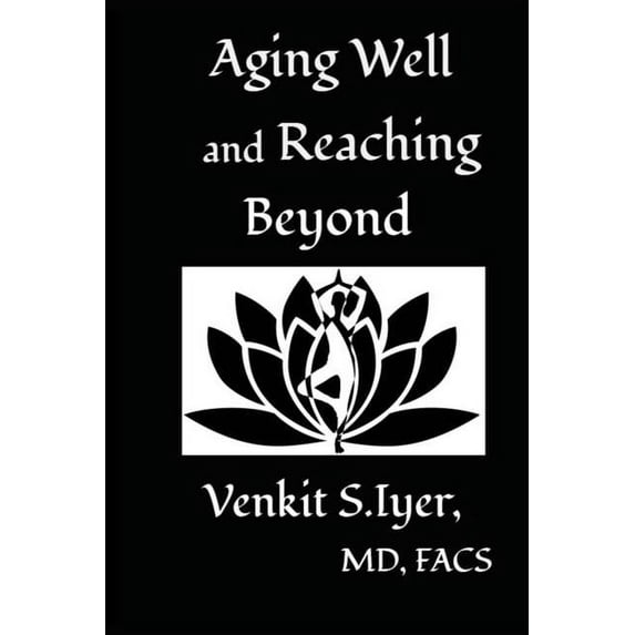 Aging Well and Reaching Beyond (Paperback)