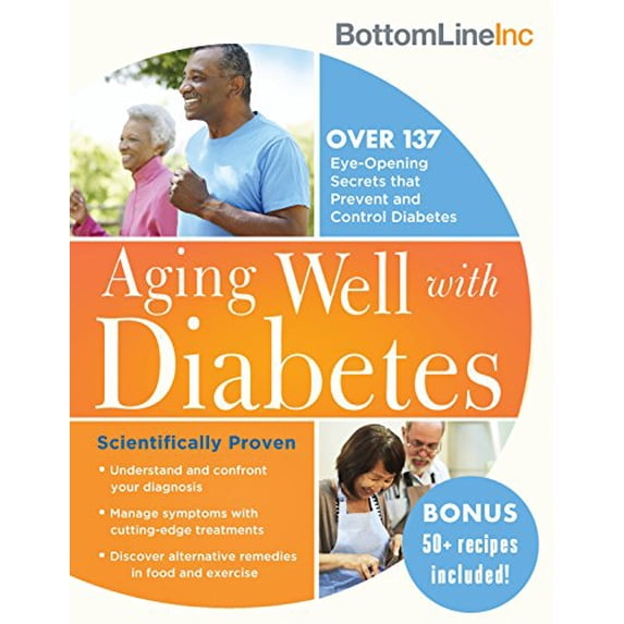 Pre-Owned Aging Well with Diabetes: 146 Eye-Opening (and Scientifically Proven) Secrets That Prevent and Control Diabetes (Paperback) 1492650714 9781492650713