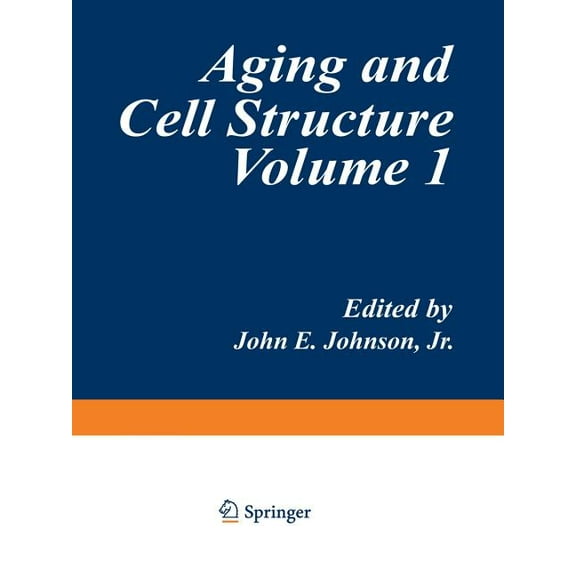 Aging and Cell Structure: Volume 1, (Paperback)