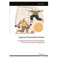 thumbnail image 1 of Aging and SensorioMotor System: An approach based on the SensorioMotor Exercise and Muscle Strengthening, (Paperback), 1 of 1