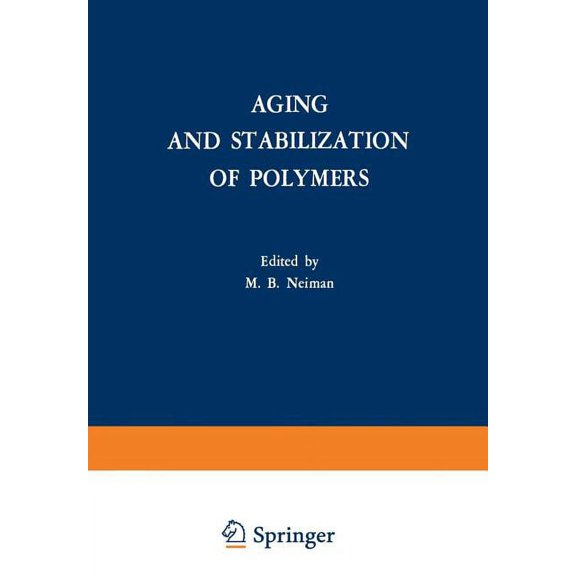 Aging and Stabilization of Polymers, (Paperback)