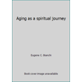 thumbnail image 1 of Pre-Owned Aging as a Spiritual Journey (Hardcover) 0824504860 9780824504861, 1 of 1