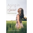 thumbnail image 1 of Aging in Spirit: A Woman's Journey to God, (Paperback), 1 of 1