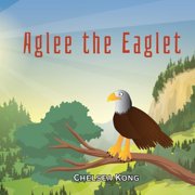 Aglee the Eaglet, (Paperback)