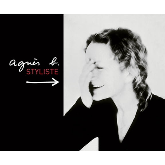 Pre-Owned Agnès B.: Styliste (Hardcover) 141971936X 9781419719363
