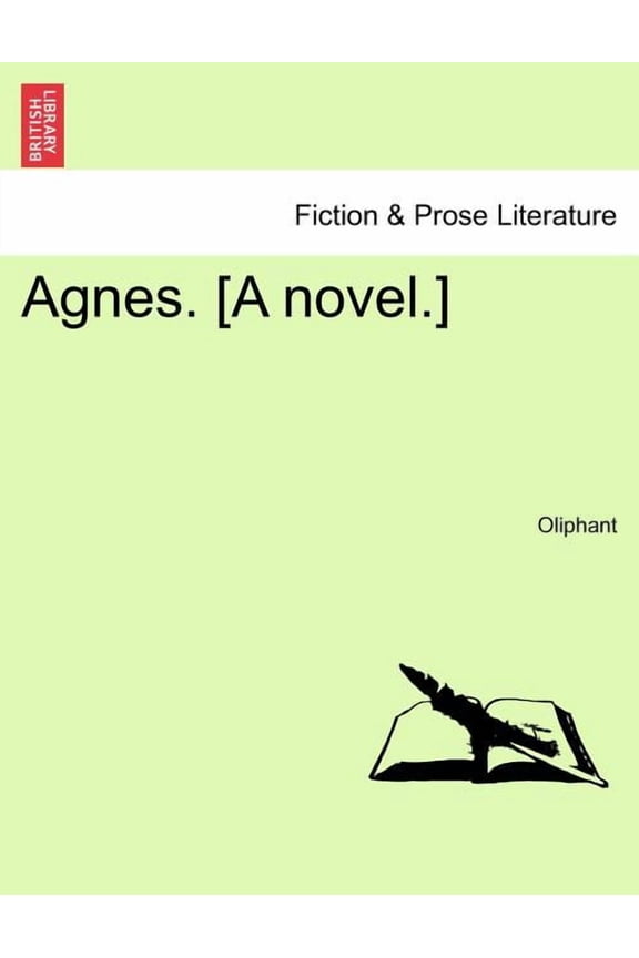 Agnes. [A Novel.] Paperback