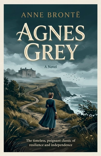 Agnes Grey: (Original, Unabridged Classic): With Illustrations, (Paperback)
