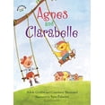 thumbnail image 1 of Pre-Owned Agnes and Clarabelle, 9781619631373, 1619631377, Hardcover,, 1 of 1