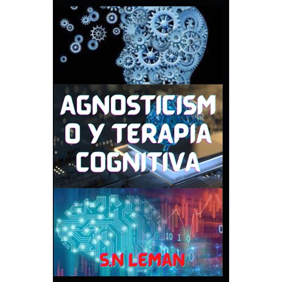 Agnosticismo Y Terapia Cognitiva (Paperback)