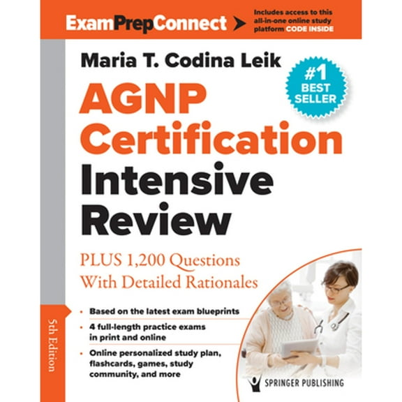 Pre-Owned Agnp Certification Intensive Review: Plus 1,200 Questions with Detailed Rationales (Paperback) 0826170684 9780826170682
