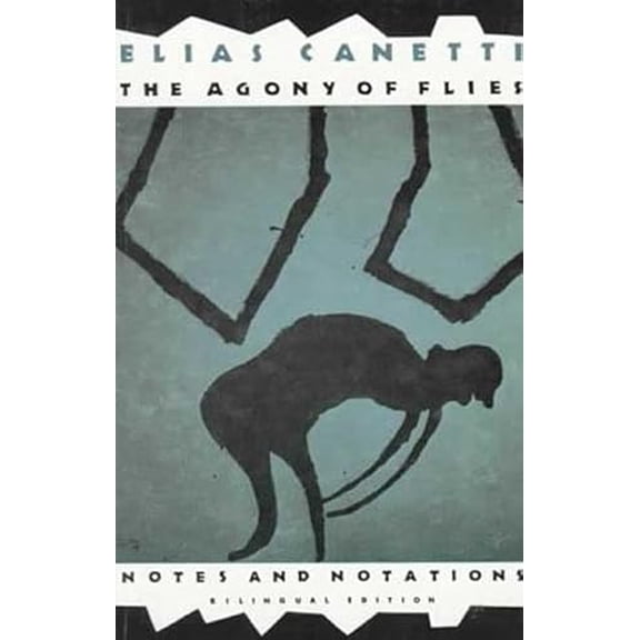 Pre-Owned Agony of Flies: Notes and Notations (Paperback) 0374524106 9780374524104