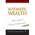thumbnail image 1 of Agora Automatic Wealth: The Six Steps to Financial Independence, Book 51, (Paperback), 1 of 1
