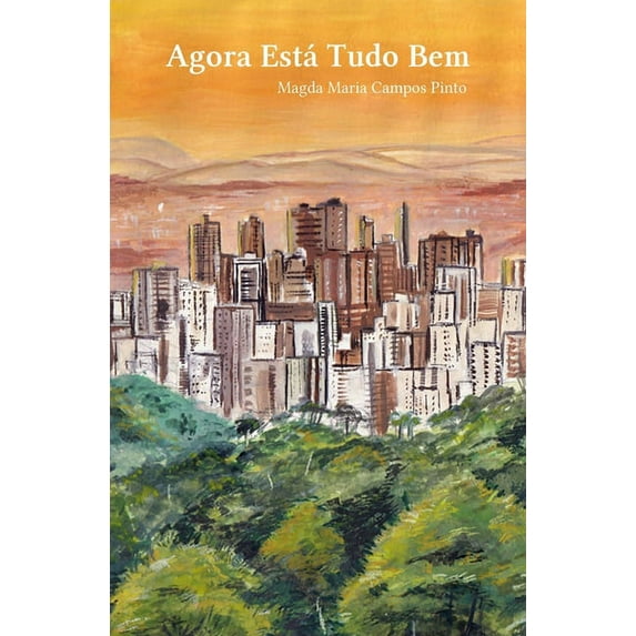 Agora Está Tudo Bem (Paperback)
