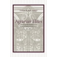 thumbnail image 1 of Agrarian Elites: American Slaveholders and Southern Italian Landowners, 1815--1861, (Hardcover), 1 of 1