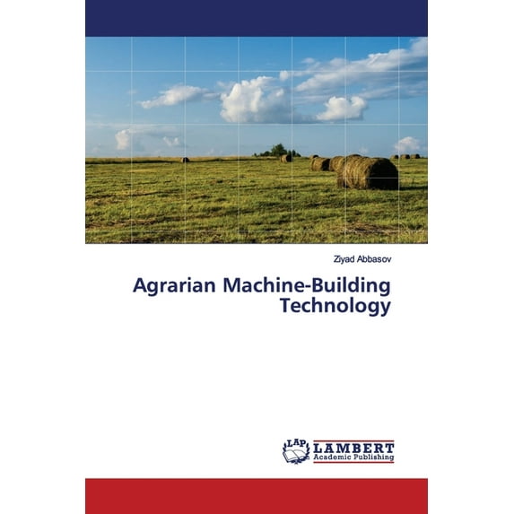 Agrarian Machine-Building Technology (Paperback)