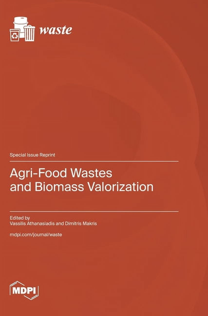 AgriFood Wastes and Biomass Valorization (Hardcover)