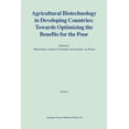 thumbnail image 1 of Agricultural Biotechnology in Developing Countries: Towards Optimizing the Benefits for the Poor, (Paperback), 1 of 1