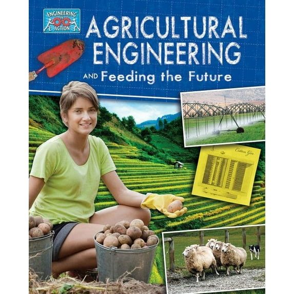 Agricultural Engineering and Feeding the Future