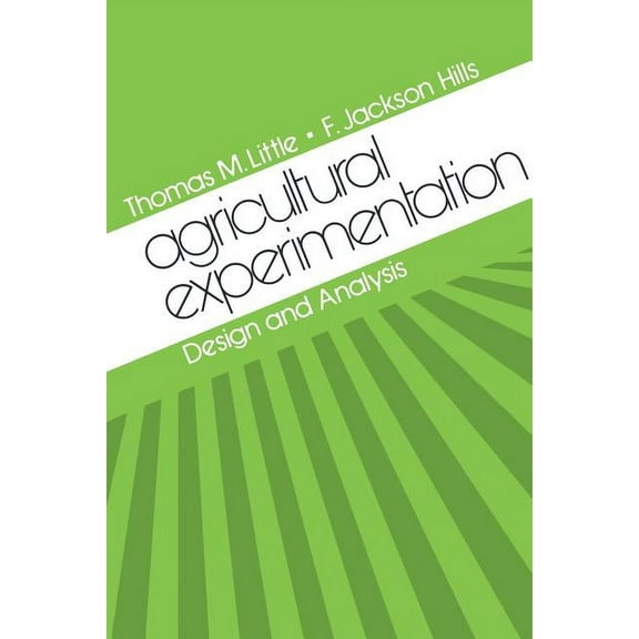 Agricultural Experimentation: Design and Analysis, (Paperback)
