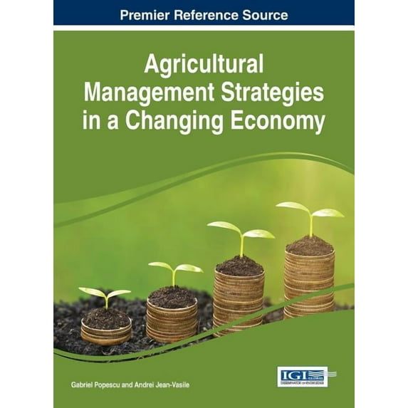 Agricultural Management Strategies in a Changing Economy (Hardcover)