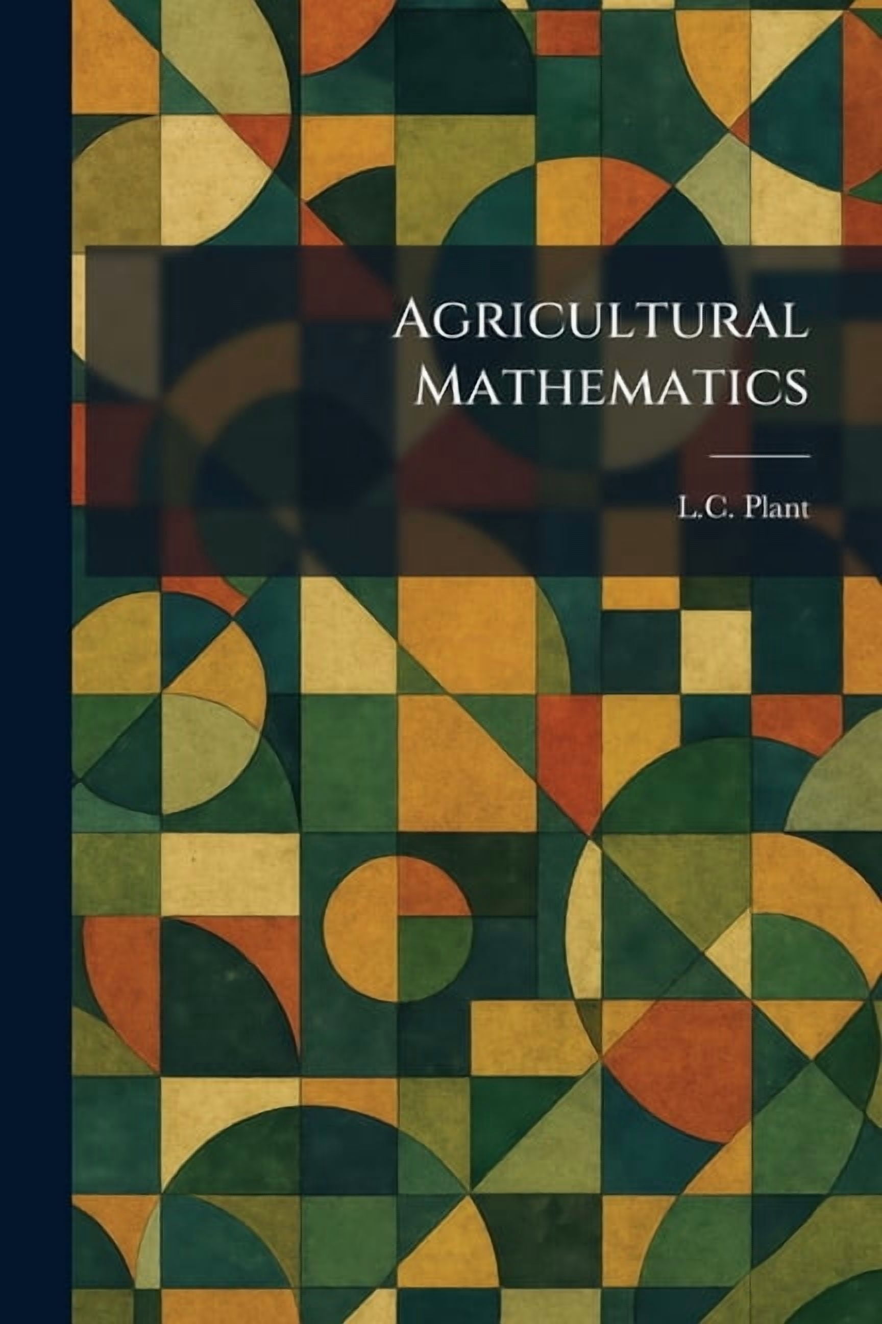 Agricultural Mathematics, (Paperback)