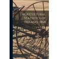 thumbnail image 1 of Agricultural Statistics of Ireland, 1868, 1 of 1