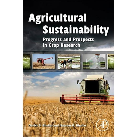 Agricultural Sustainability: Progress and Prospects in Crop Research, (Hardcover)