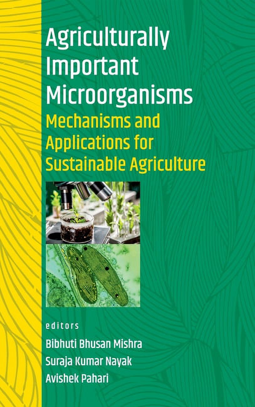 Agriculturally Important Microorganisms: Mechanisms And Applications For Sustainable Agriculture (Hardcover)