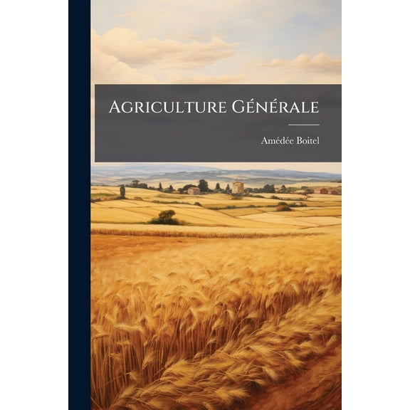 Agriculture Gnrale (Paperback)