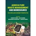 thumbnail image 1 of Agriculture Waste Management and Bioresource: The Circular Economy Perspective, (Hardcover), 1 of 1