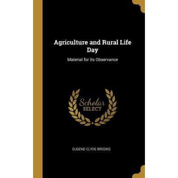 Agriculture and Rural Life Day: Material for Its Observance Hardcover