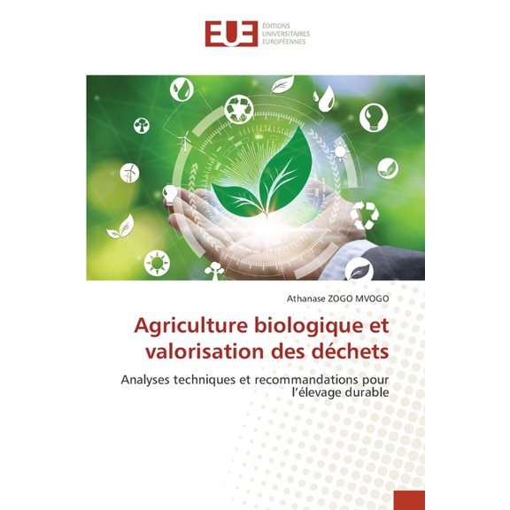 Agriculture biologique et valorisation des dchets, (Paperback)