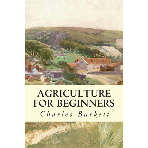 Agriculture for Beginners, (Paperback)