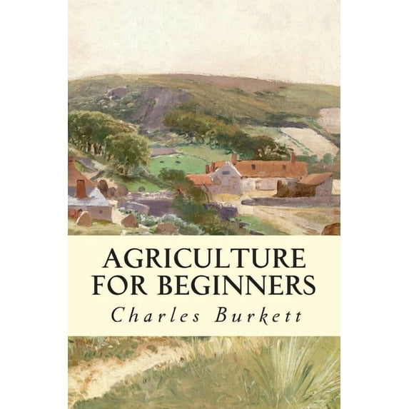 Agriculture for Beginners, (Paperback)