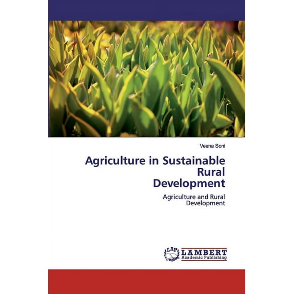 Agriculture in Sustainable RuralDevelopment (Paperback)
