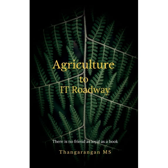 Agriculture to IT Roadway, (Paperback)