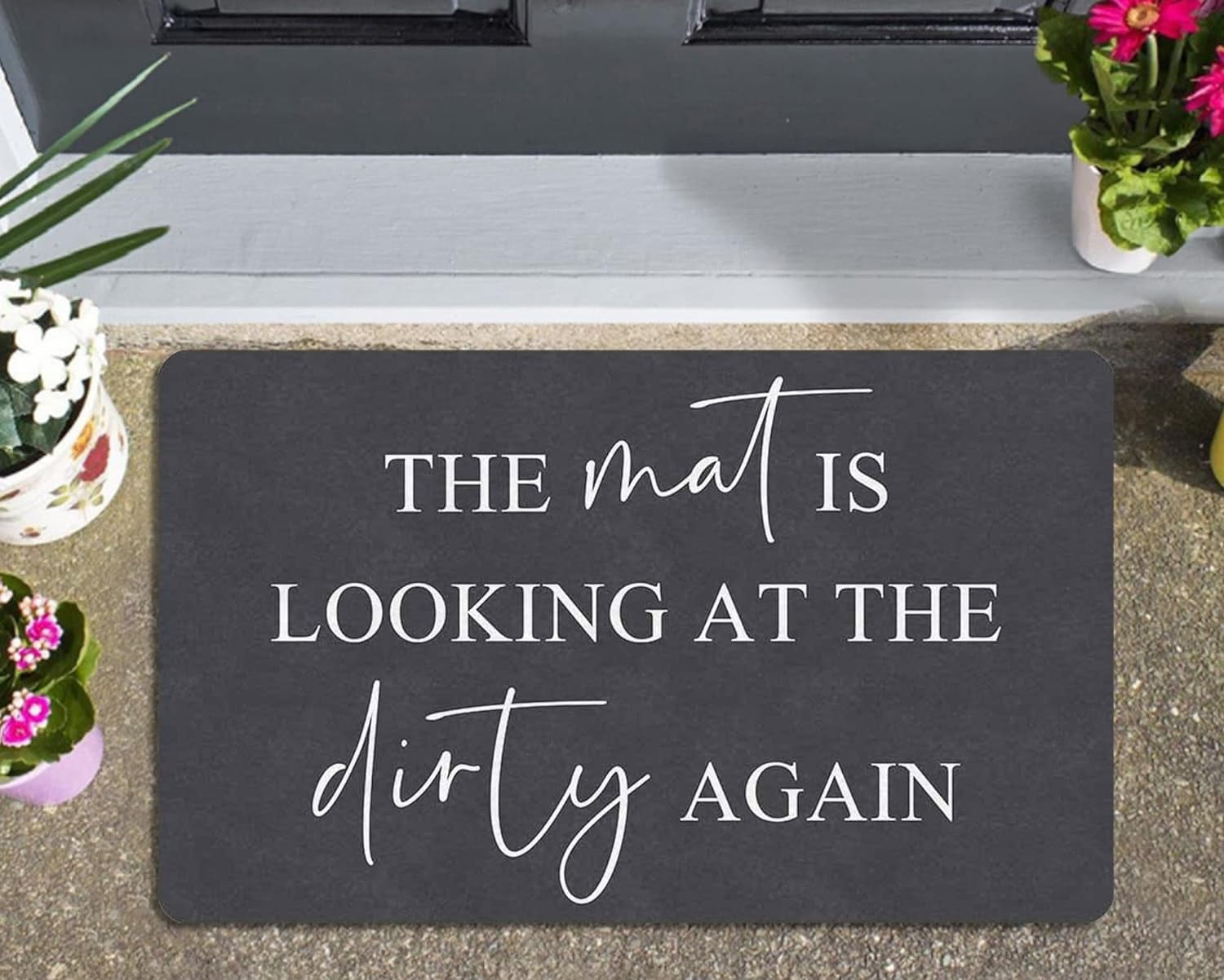 Agriism The Mat is Looking at The Dirty Again Doormat Funny Entrance