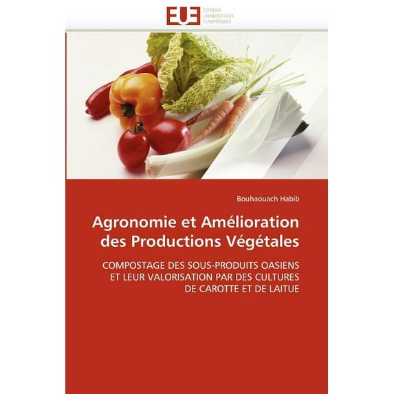 Omn.Univ.Europ.: Agronomie Et Amélioration Des Productions Végétales (Paperback)