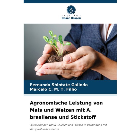 Agronomische Leistung von Mais und Weizen mit A. brasilense und Stickstoff, (Paperback)