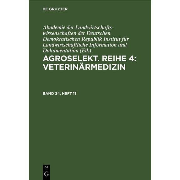 Agroselekt. Reihe 4: Veterinärmedizin. Band 34, Heft 11, (Hardcover)