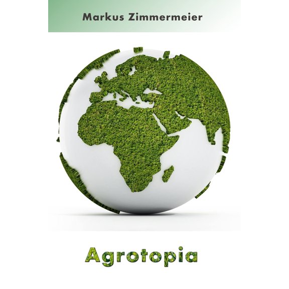 Agrotopia (Paperback)