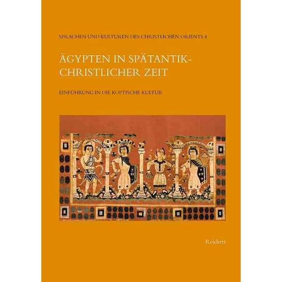 Agypten in spatantik-christlicher Zeit: Einfuhrung in die koptische Kultur